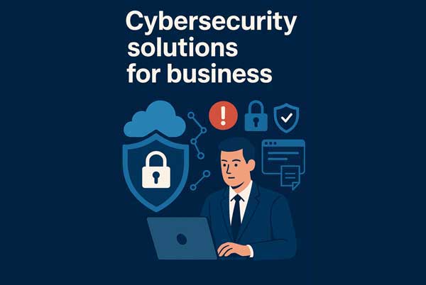 Cybersecurity Solutions for Business