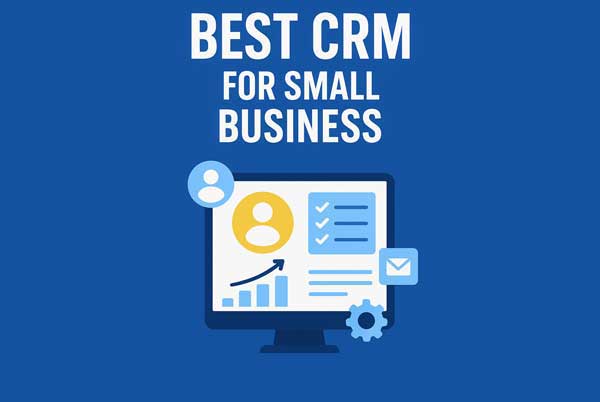 Best CRM for Small Business